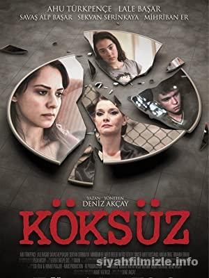 Köksüz 2013 izle